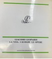 Giacomo Leopardi. La vita i luoghi le opere.