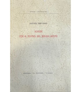 Schede per il teatro del rinascimento.