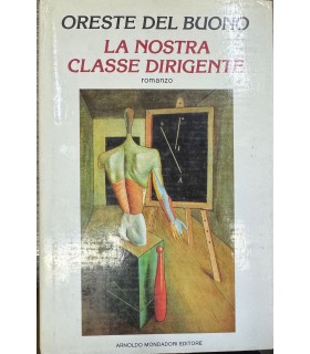 La nostra classe dirigente.