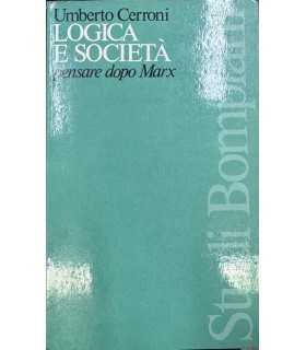 Logica e società pensare dopo Marx.