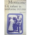 Gli Italiani in uniforme 1915/1918.