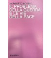 Il problema della guerra e le vie della pace.