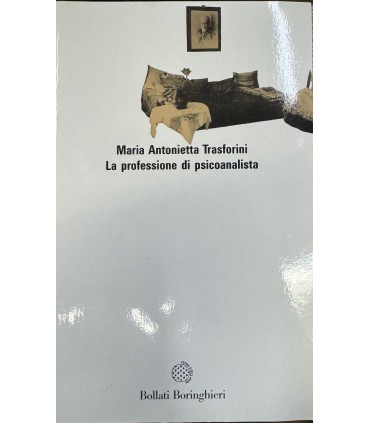 La professione di psicoanalista.