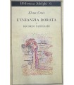 L'infanzia dorata e ricordi familiari.
