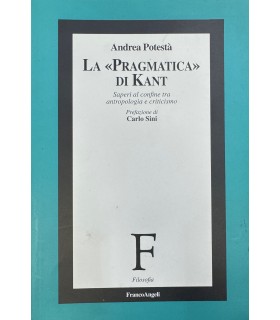 La «Pragmatica di Kant». Saperi al confine tra antropologia e criticismo.