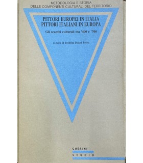 Pittori europei in Italia pittori italiani in Europa.