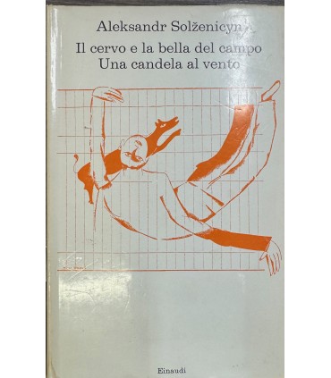 Il cervo e la bella del campo. Una candela al vento.