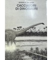 Cacciatori di dinosauri.