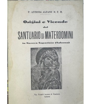 Origini e Vicende del Santuario di Materdomini.