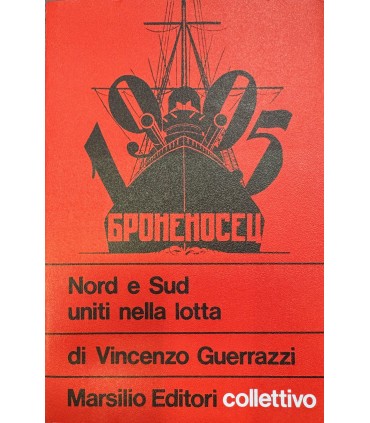 Nord e Sud uniti nella lotta.