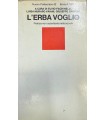 L'erba voglio.