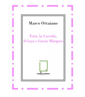 Totò, la Corrida, il Goya e García Márquez