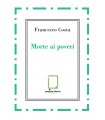 Morte ai poveri.