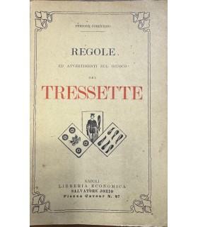 Regole ed avvertimenti sul giuovco del Tressette.