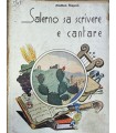 Salerno sa scrivere e cantare.