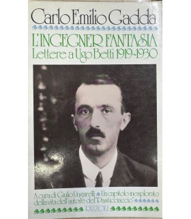 L'ingegner fantasia. Lettere a Ugo Betti 1919-1930.