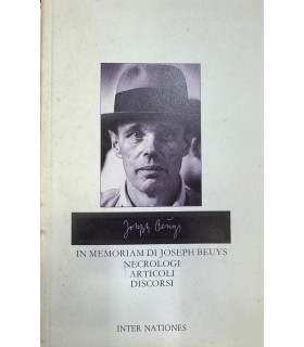 In memoriam di Joseph Beuys. Necrologi articoli discorsi.