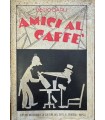 Amici al caffè.