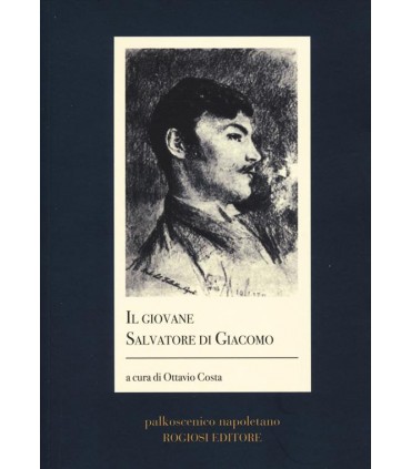 Il giovane Salvatore Di Giacomo.