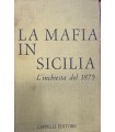 La mafia in Sicilia. L'inchiesta del 1875. 2 voll.