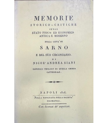 Memorie storico-critiche sullo stato fisico ed economico antico e moderno della città di Sarno e del suo circondario.