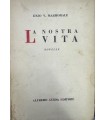 La nostra vita. Novelle.