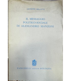 Il messaggio politico-sociale di Alessandro Manzoni.