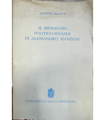Il messaggio politico-sociale di Alessandro Manzoni.