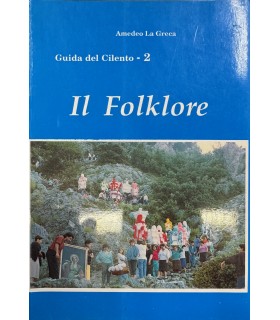 Guida del Cilento - 2- Il folklore.