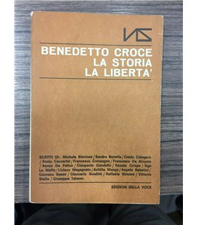 Benedetto croce la storia la libertà
