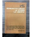 Benedetto croce la storia la libertà