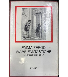 Fiabe fantastiche. Le novelle della nonna.