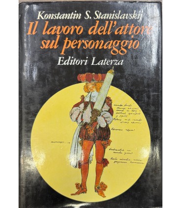 Il lavoro dell'attore sul personaggio.