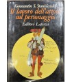 Il lavoro dell'attore sul personaggio.