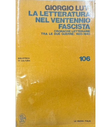 La letteratura del ventennio fascista.