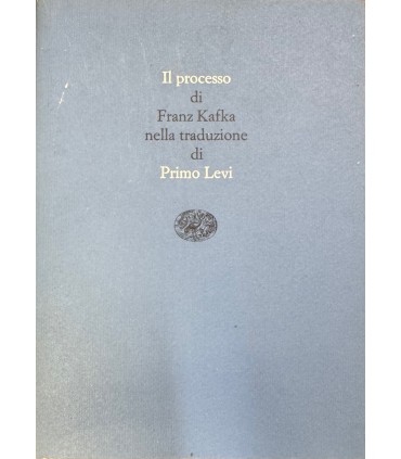 Il processo nella traduzione di Primo Levi.