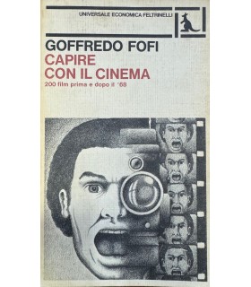 Capire con il cinema. 200 film prima e dopo il '68.