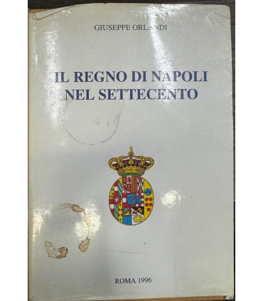 Il regno di Napoli nel settecento.