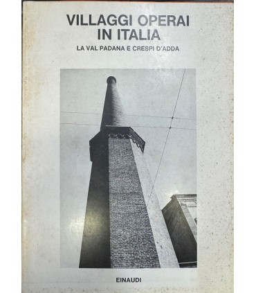 Villaggi operai in Italia.