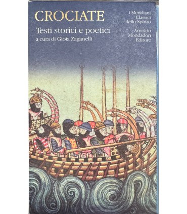 Crociate. Testi storici e poetici.