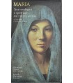Maria. Testi teologici e spirituali dal I al XX secolo.