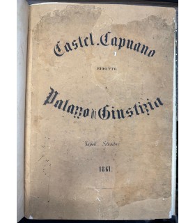 Castel Capuano ridotto a palazzo di Giustizia.