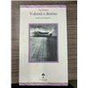 Volontà e destino. Scritti autobiografici
