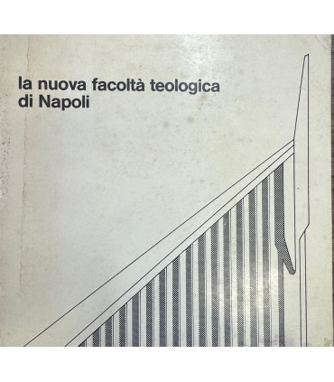 La nuova facoltà teologica di Napoli.