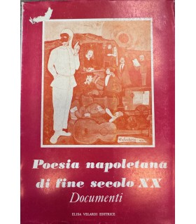 Poesia napoletana di fine secolo XX. Documenti.