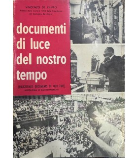 Documenti di luce del nostro tempo.