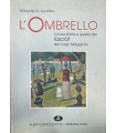 L'Ombrello. La sua storia e quella dei luschiat del Lago Maggiore.