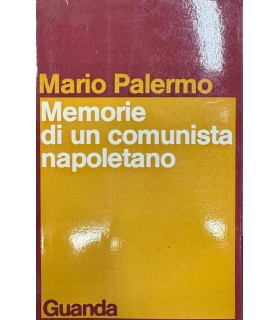 Memorie di un comunista napoletano.