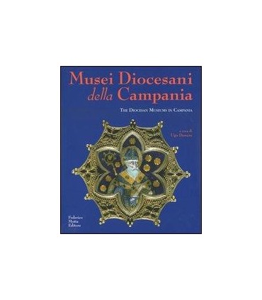 Musei Diocesani della Campania / The Diocesan Museum in Campania.