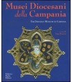 Musei Diocesani della Campania / The Diocesan Museum in Campania.